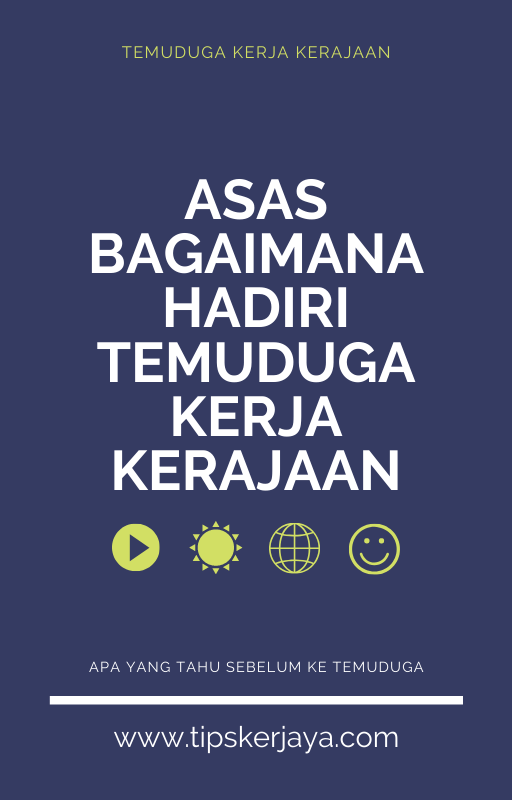 Asas Temuduga Kerja Kerajaan - Tips Kerjaya