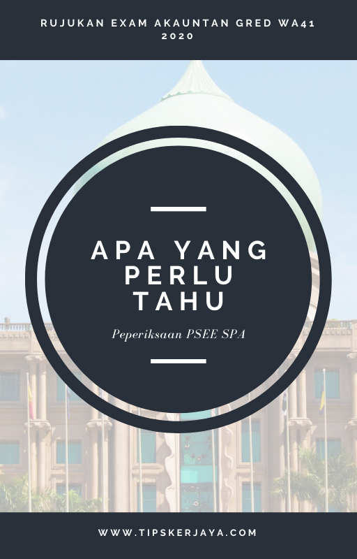 Contoh Soalan Peperiksaan Akauntan Gred WA41 2020 (PSEE) - Tips Kerjaya