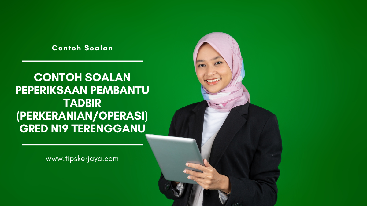 Contoh Soalan Peperiksaan Pembantu Tadbir (Perkeranian/Operasi) Gred ...